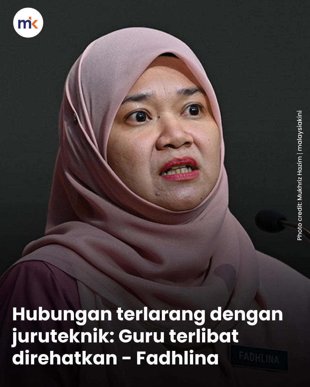 Hubungan terlarang dengan juruteknik: Guru terlibat direhatkan - Fadhlina