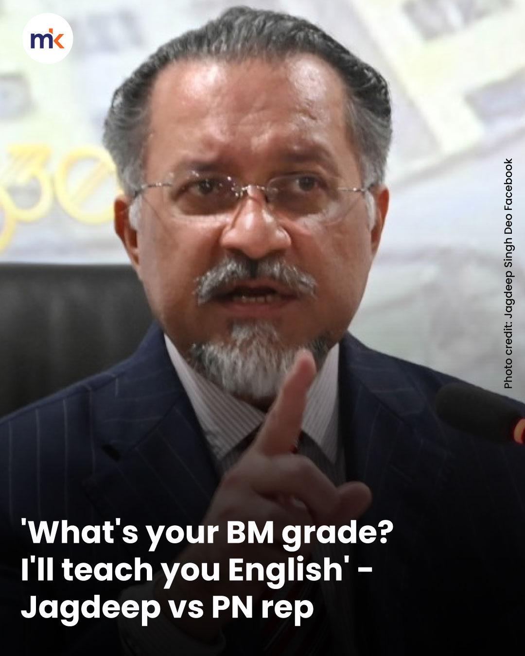 'What's your BM grade? I'll teach you English' - Jagdeep vs PN rep