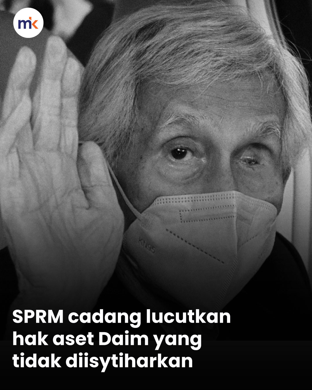 SPRM cadang lucutkan hak aset Daim yang tidak diisytiharkan