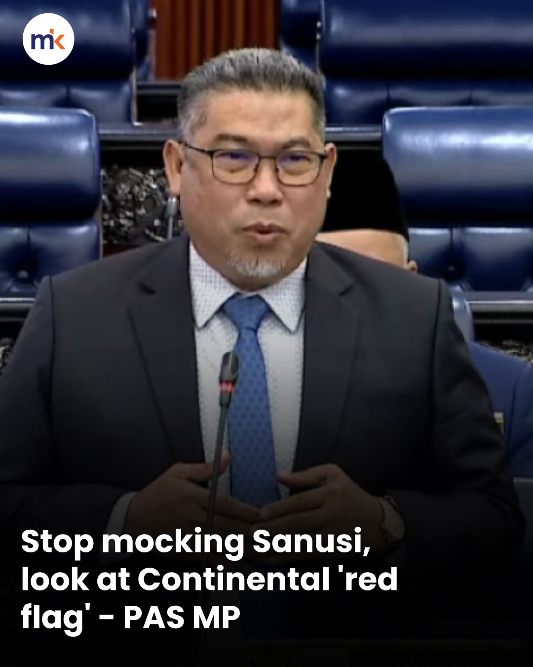 Stop mocking Sanusi, look at Continental 'red flag' - PAS MP