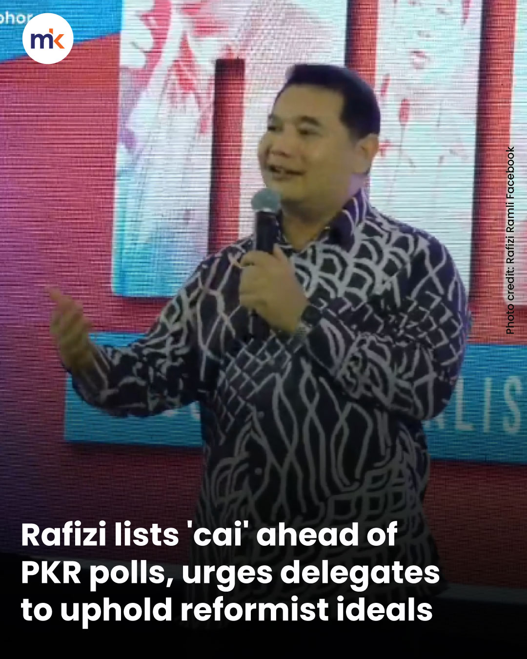 Rafizi lists 'cai' ahead of PKR polls, urges delegates to uphold reformist ideals
