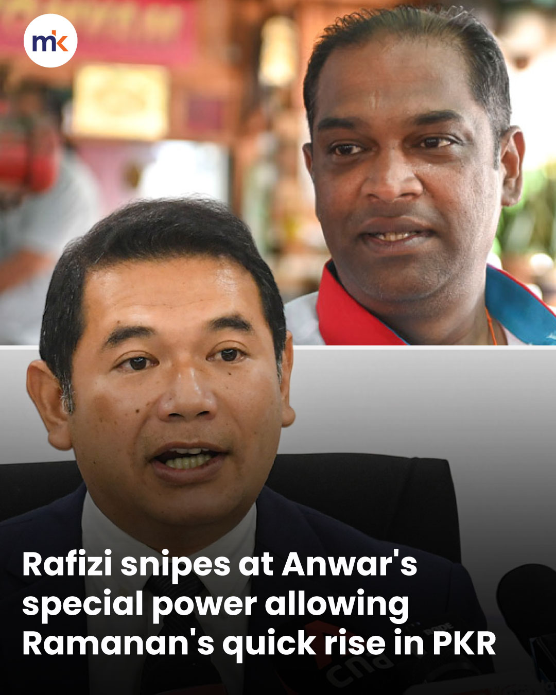 Rafizi snipes at Anwar's special power allowing Ramanan's rapid rise