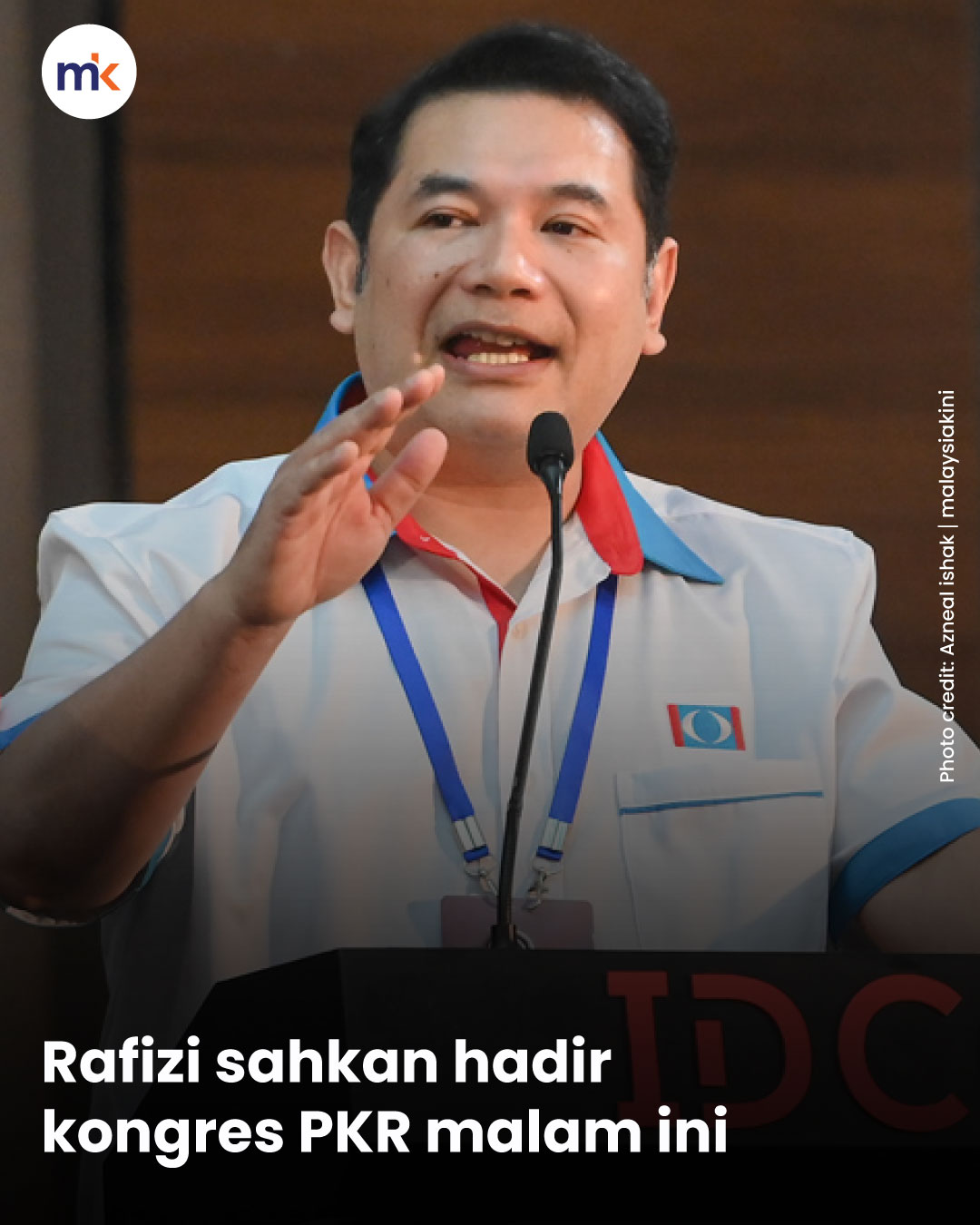 Rafizi sahkan hadir kongres PKR malam ini