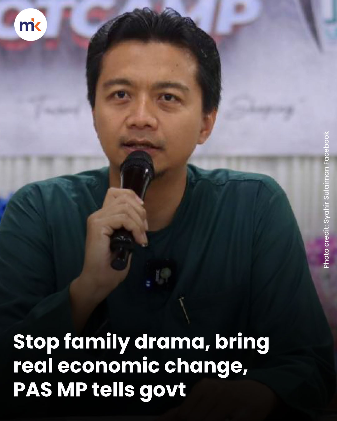 Stop family drama, bring real economic change, PAS MP tells govt