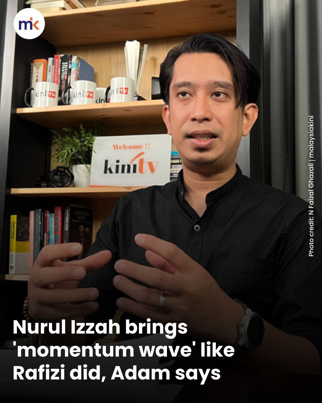 Nurul Izzah brings 'momentum wave' like Rafizi did, Adam says