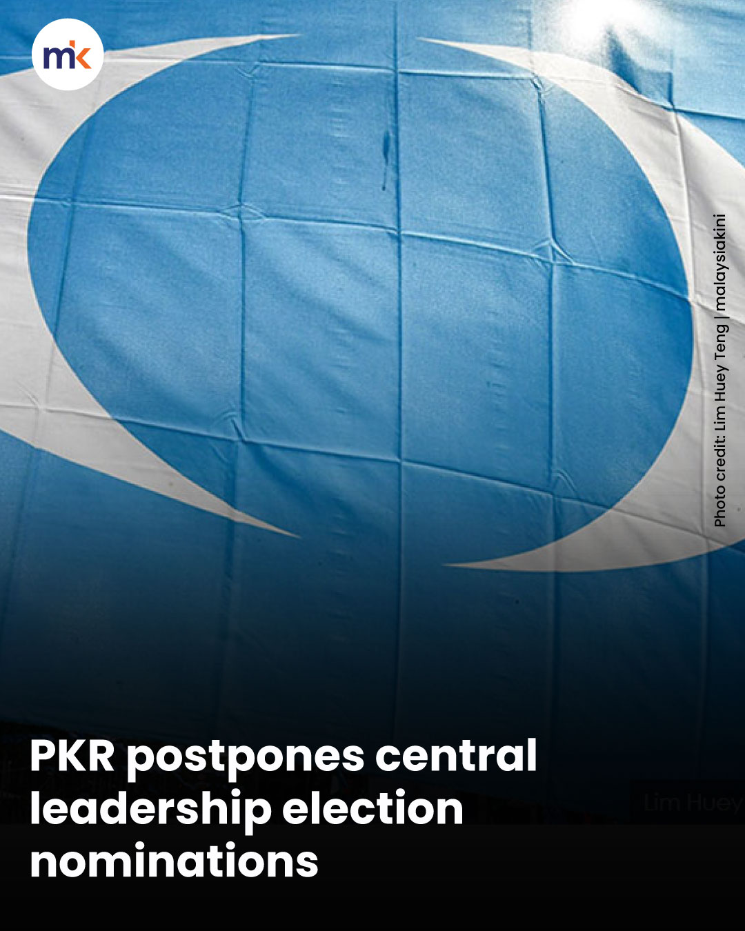 PKR postpones central leadership election nominations