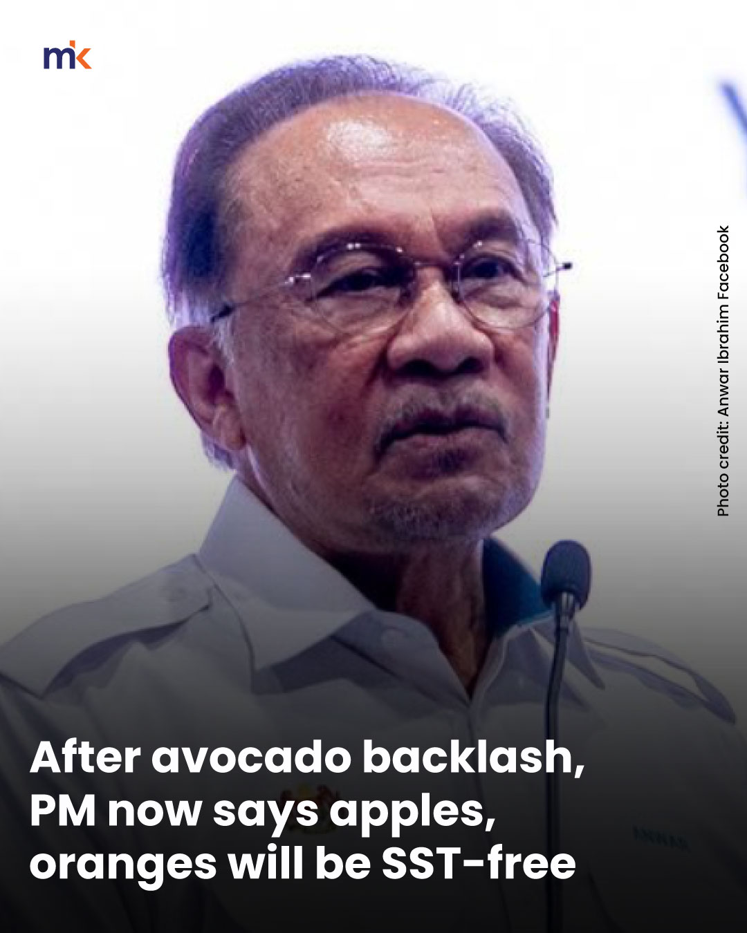 After avocado backlash, PM now says apples, oranges will be SST-free