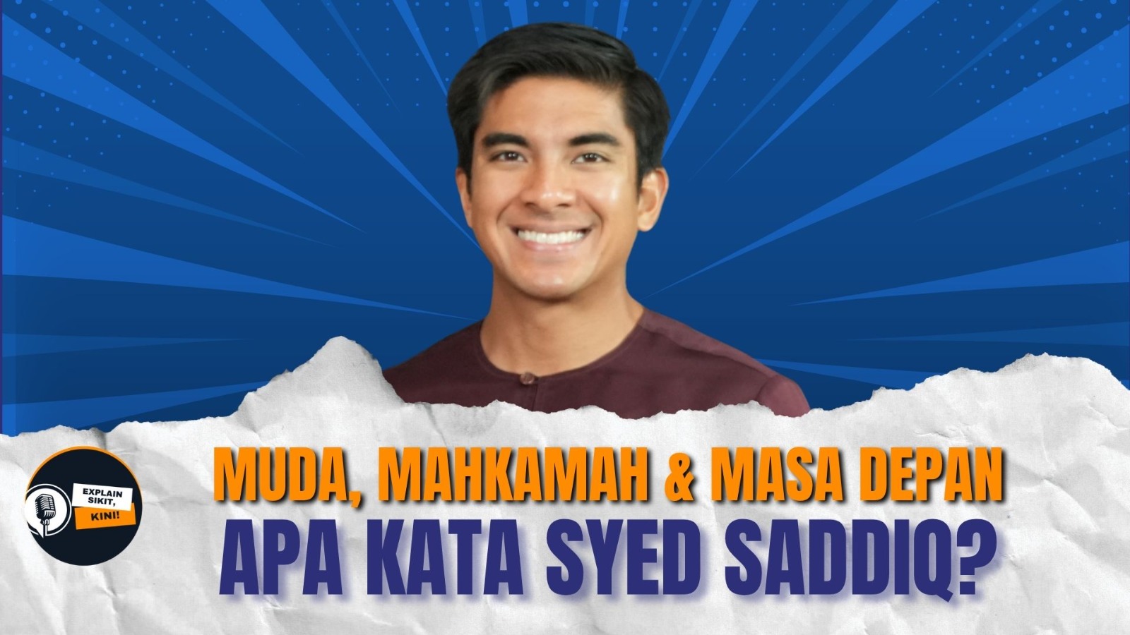 EP6 Kes Mahkamah, MUDA, Masa Depan - Syed Saddiq Jawab Semua! | Explain Sikit