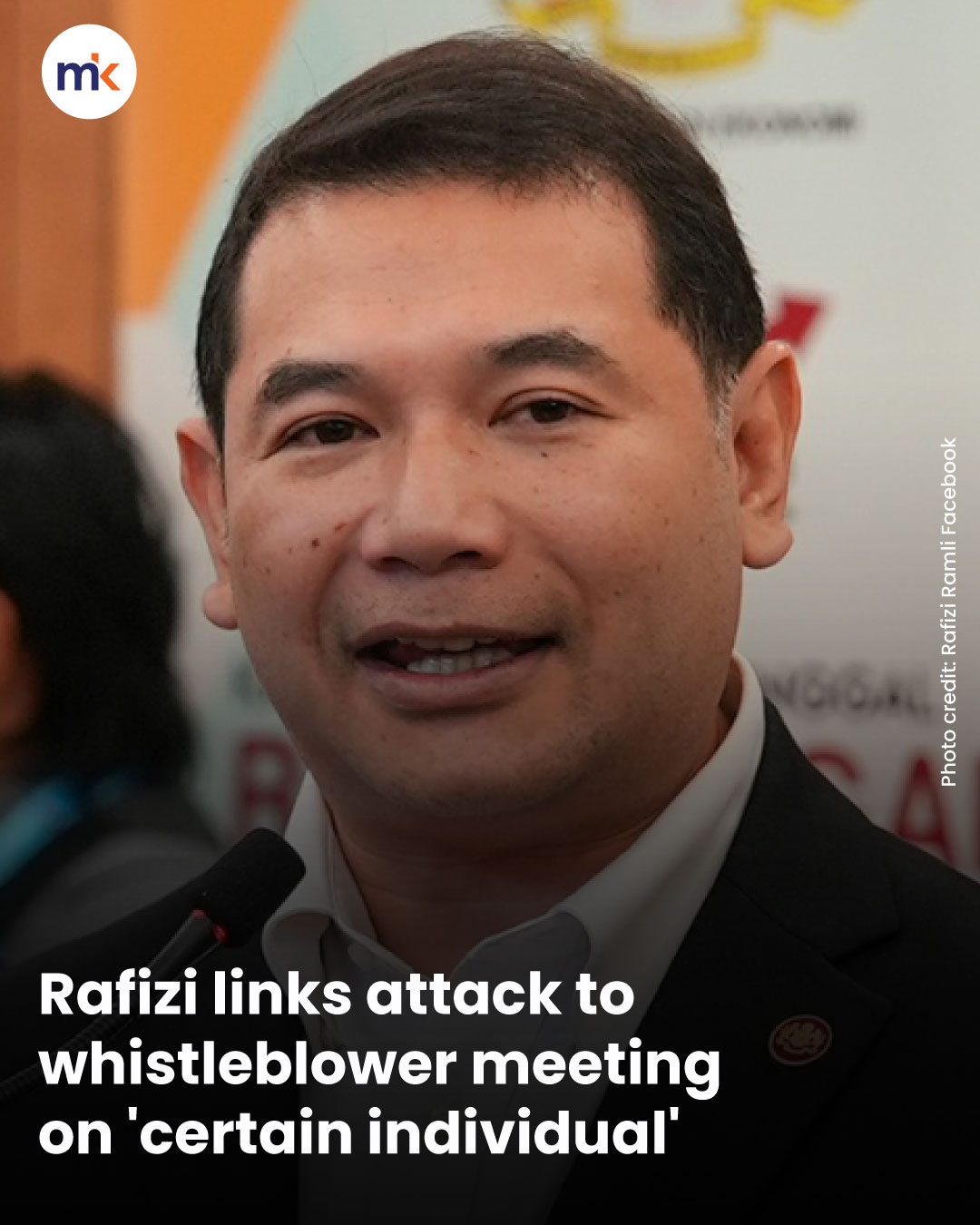 Rafizi links attack to whistleblower meeting on 'certain individual'