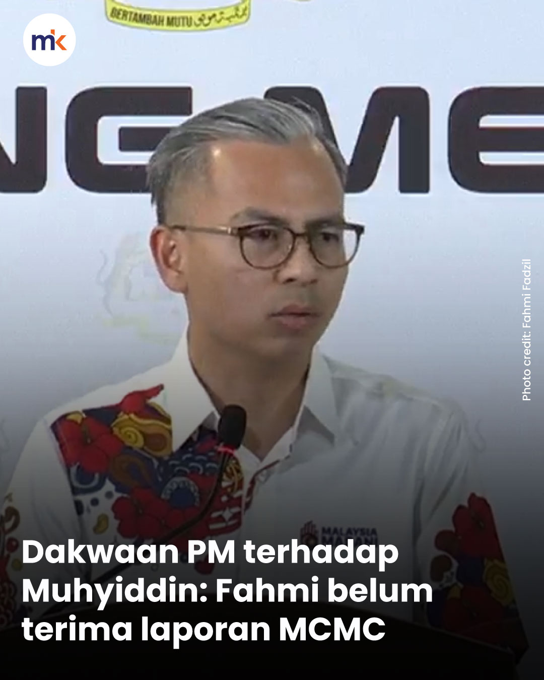 Dakwaan PM terhadap Muhyiddin: Fahmi belum terima laporan MCMC
