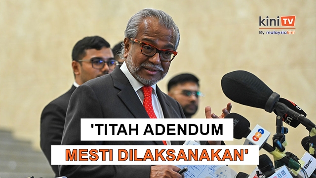 [Video Penuh] 'Titah adendum buat Najib mesti dilaksana lepas AG akui kewujudannya'