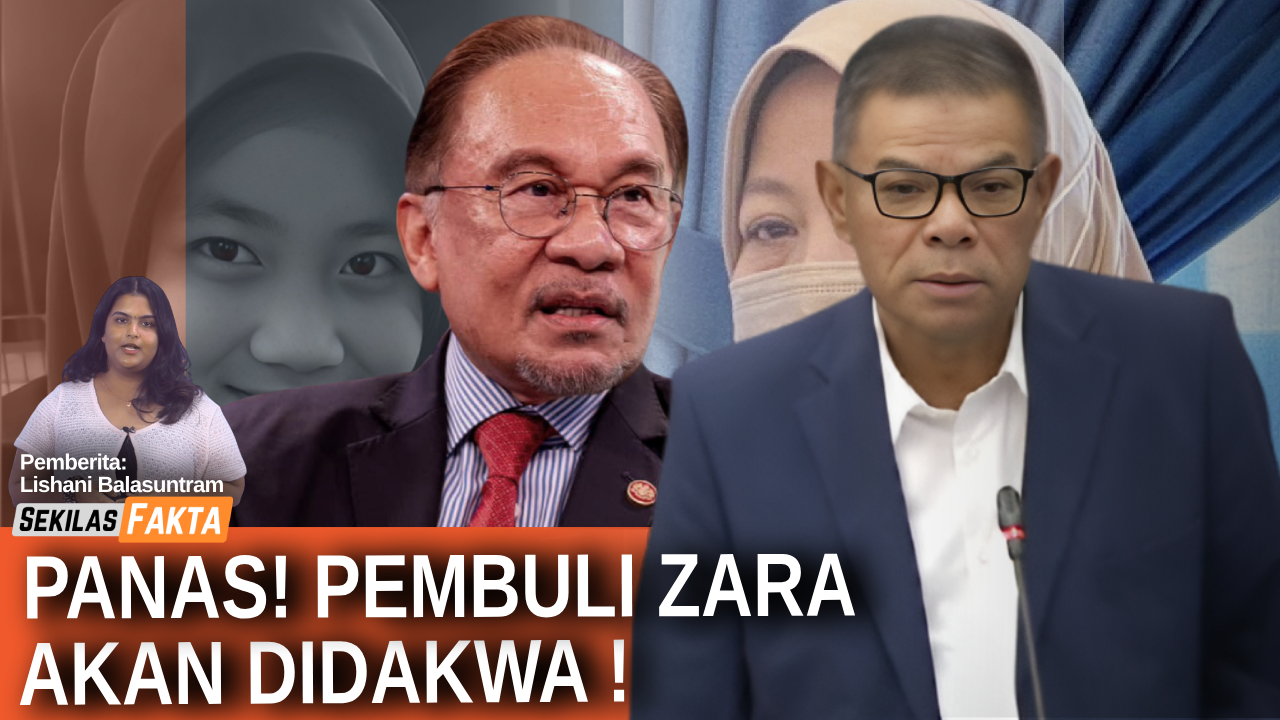 Kes Zara: Pembuli akan didakwa, Wujud pengabaikan serta gangguan seksual  | SEKILAS FAKTA