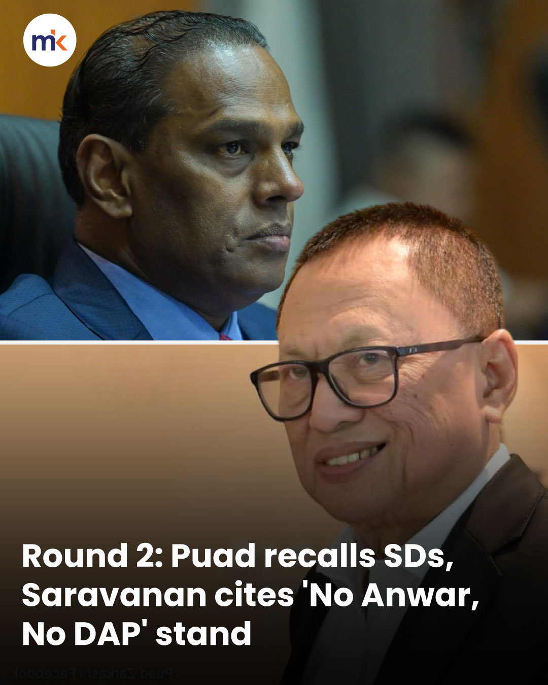 Round 2: Puad recalls SDs, Saravanan cites 'No Anwar, No DAP' stand