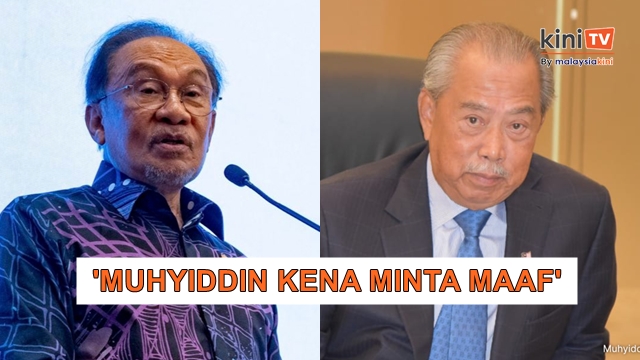 Anwar: Muhyiddin pun kena minta maaf atas ratusan fitnah