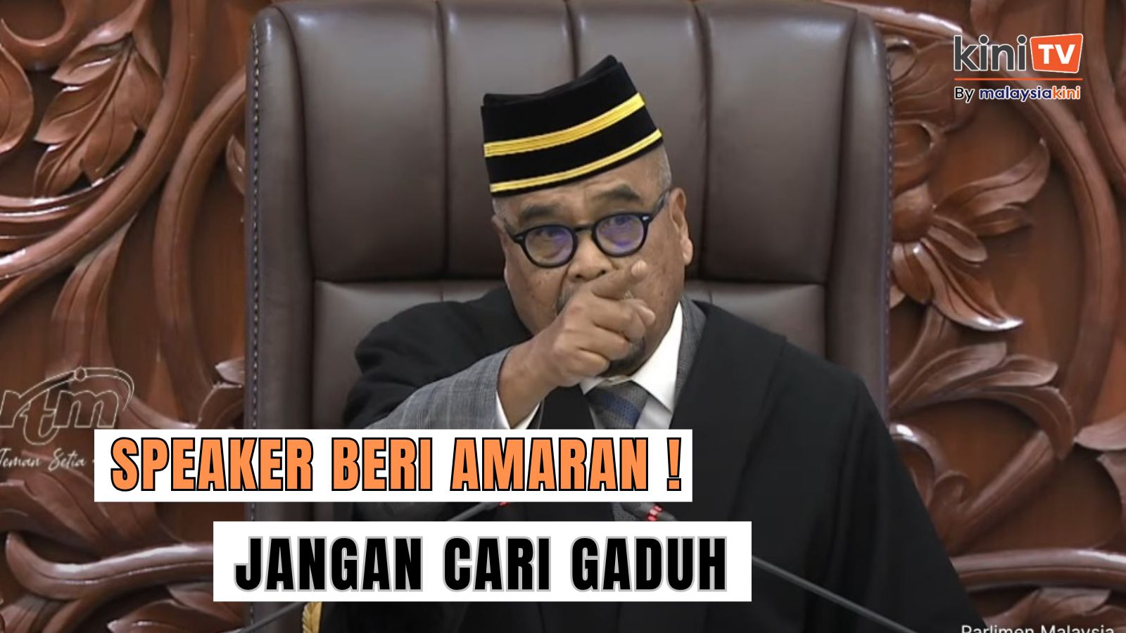 Speaker beri amaran keras: “Siapa mula, saya hukum”