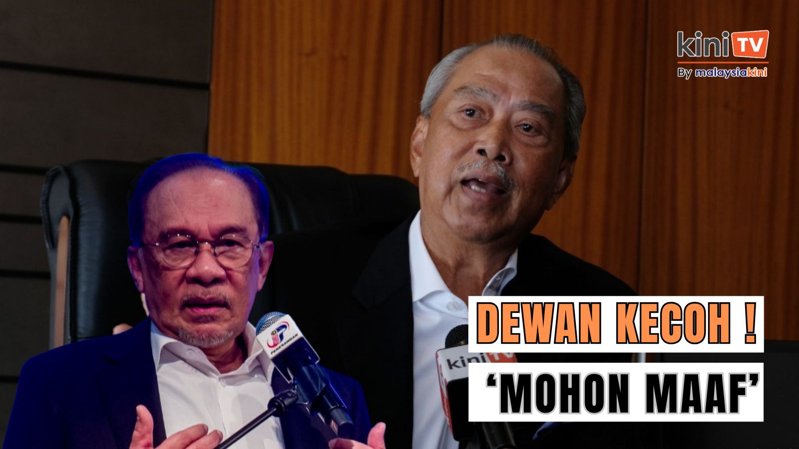 Dewan Kecoh: “Minta maaf saja, saya terima sekarang juga”, kata Muhyiddin