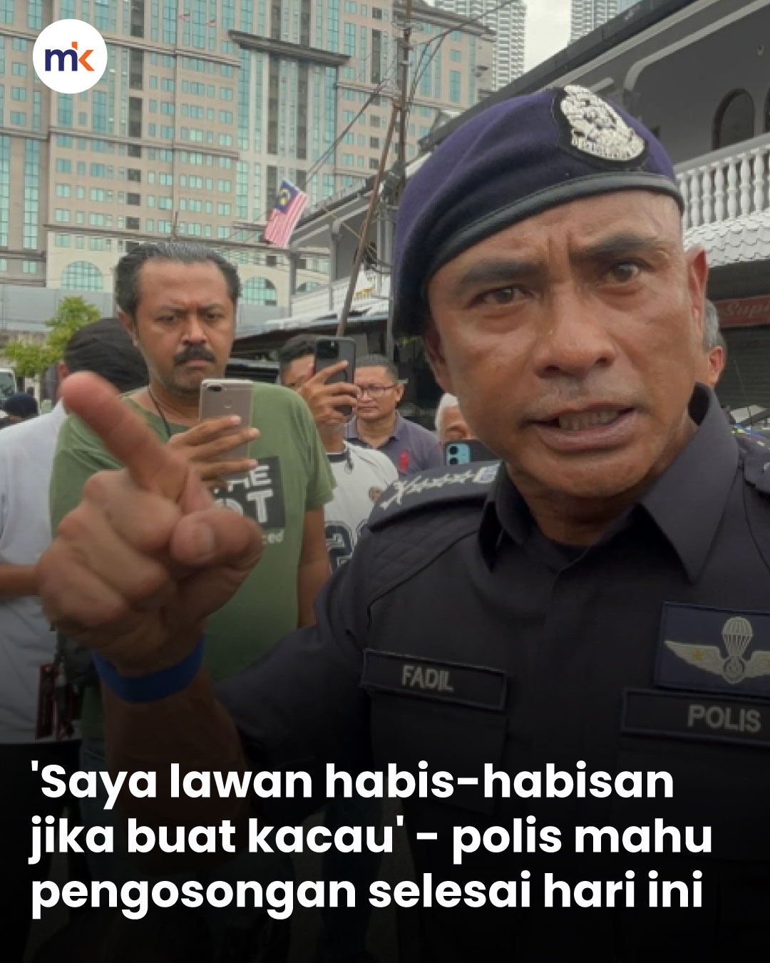 'Saya lawan habis-habisan jika buat kacau' - polis mahu pengosongan selesai hari ini