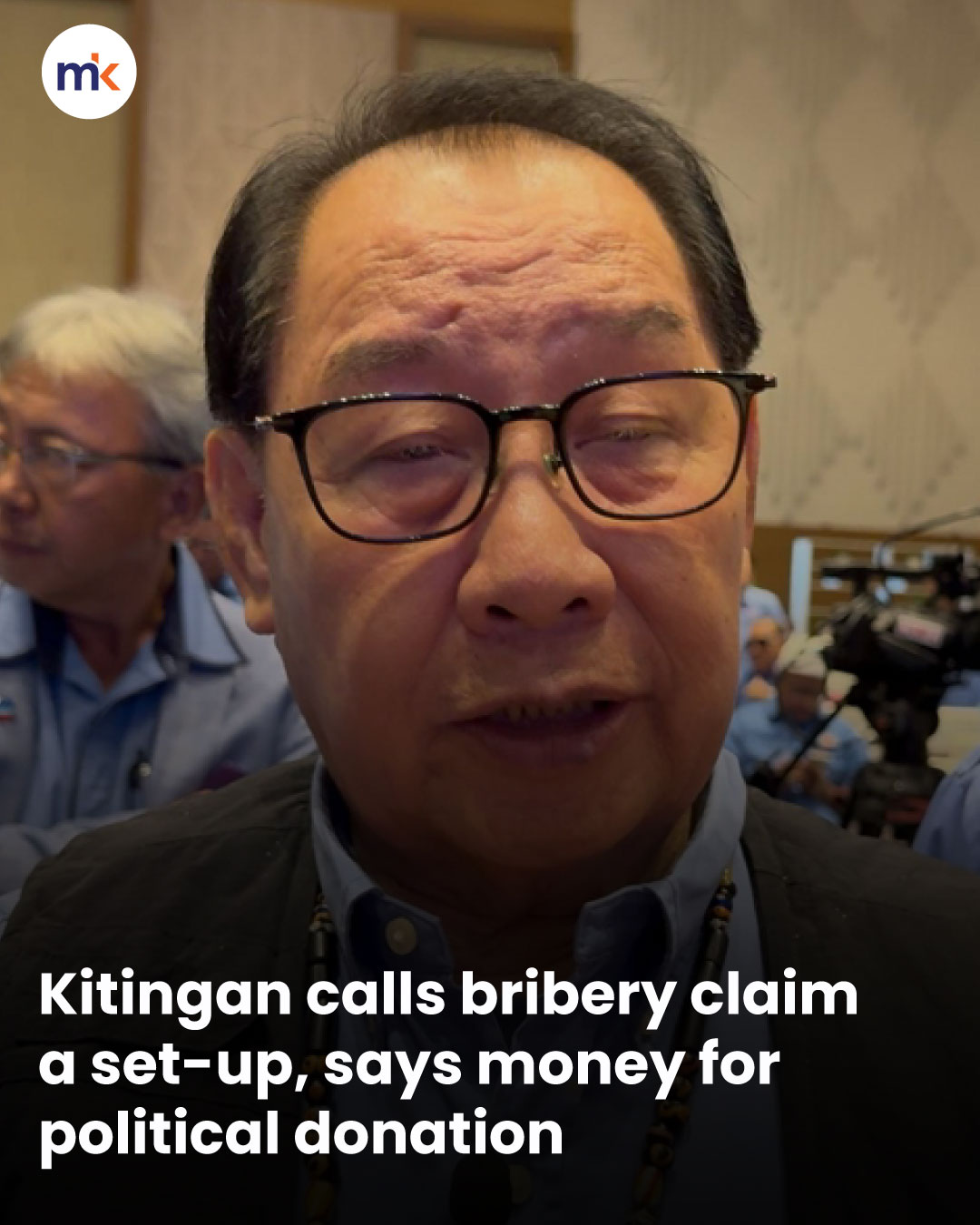 Kitingan calls bribery claim a set-up, says money for political donation