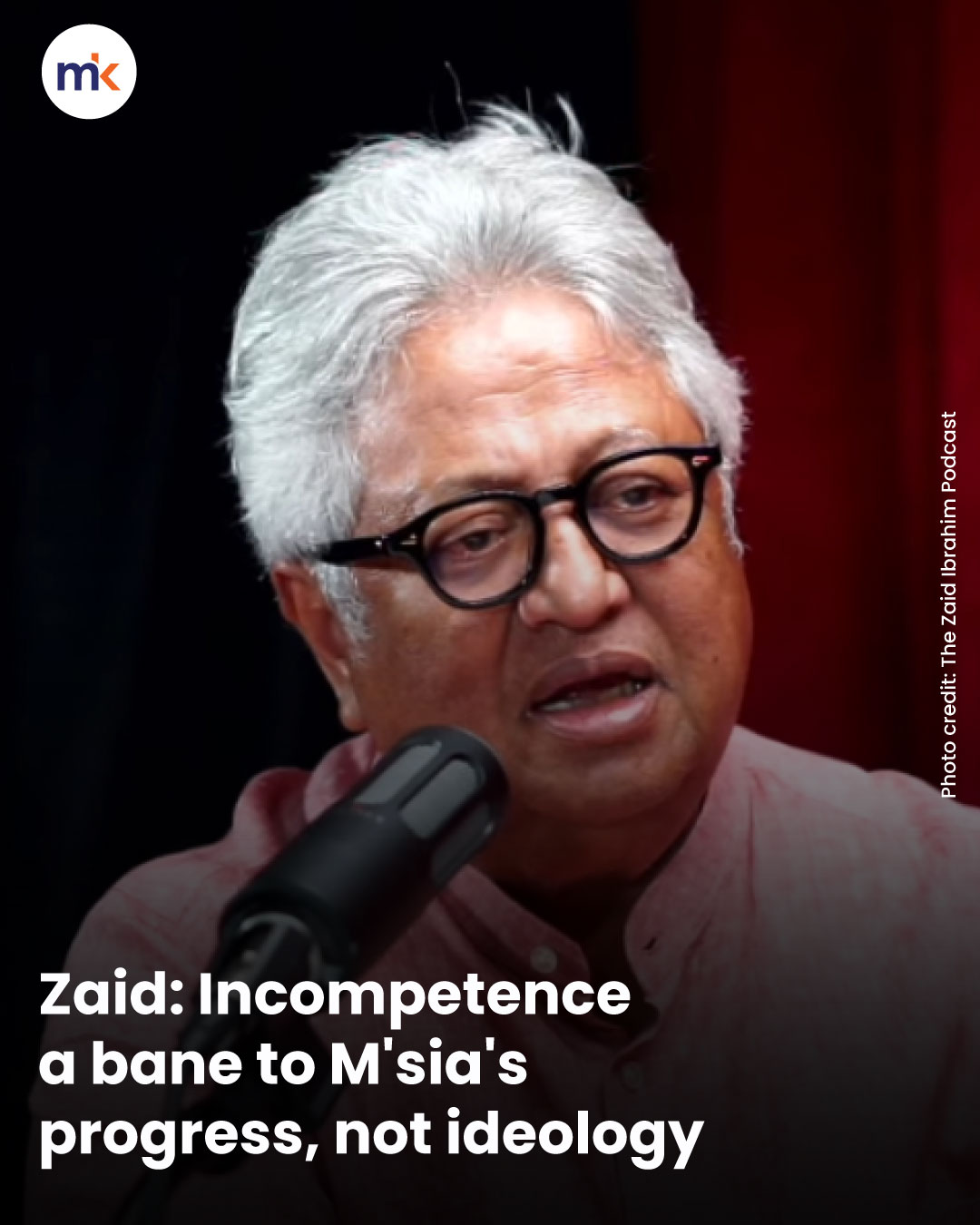 Zaid: Incompetence a bane to M'sia's progress, not ideology