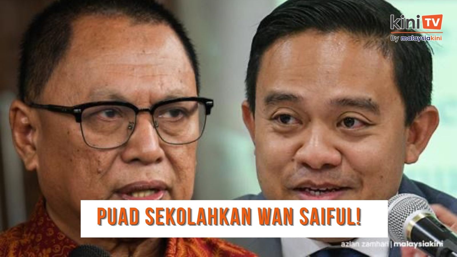 Puad ‘sekolahkan’ Wan Saiful: Jangan berselindung, jelas-jelas desak Muhyiddin undur’