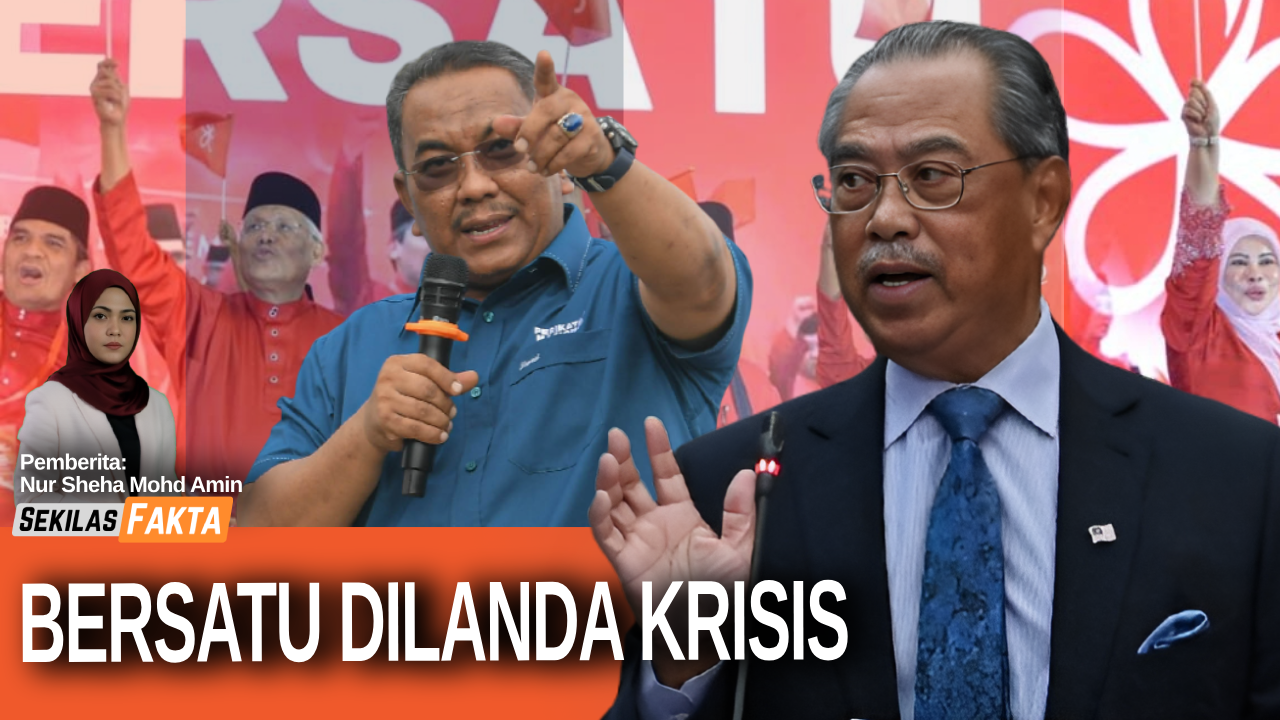 Muhyiddin calon PM ke-11, Sanusi bidas Bersatu jangan ghairah!, 'Bersatu kini retak' |SEKILAS FAKTA