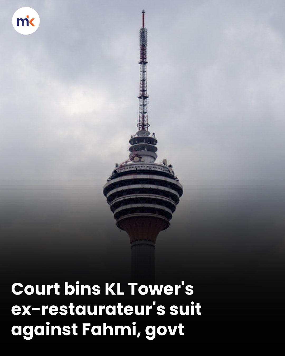 Court bins KL Tower's ex-restaurateur's suit against Fahmi, govt
