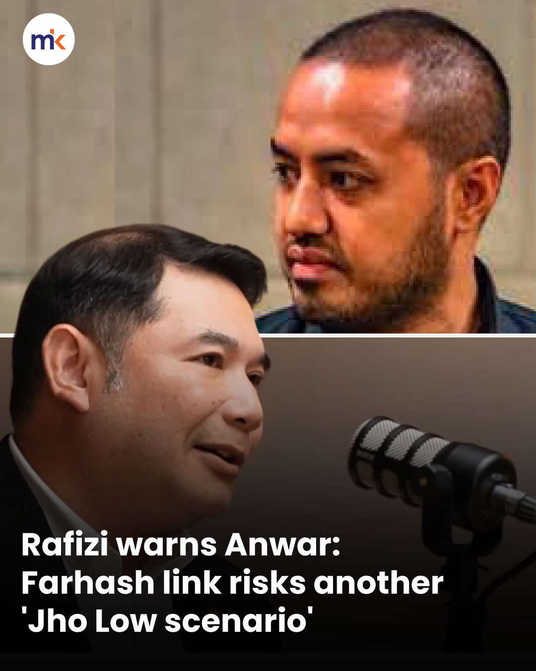 Rafizi warns Anwar: Farhash link risks another 'Jho Low scenario'