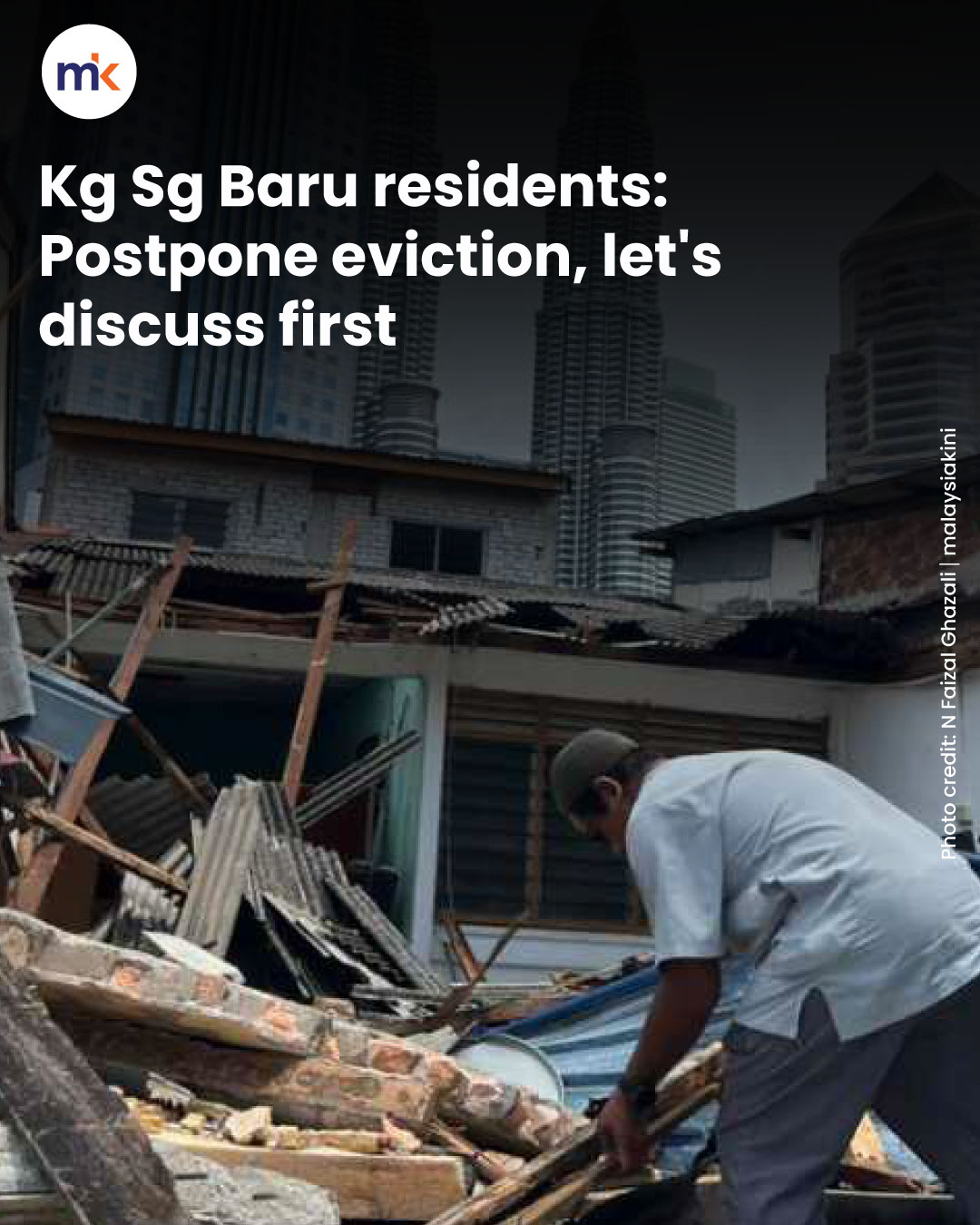 Kg Sg Baru residents: Postpone eviction, let's discuss first