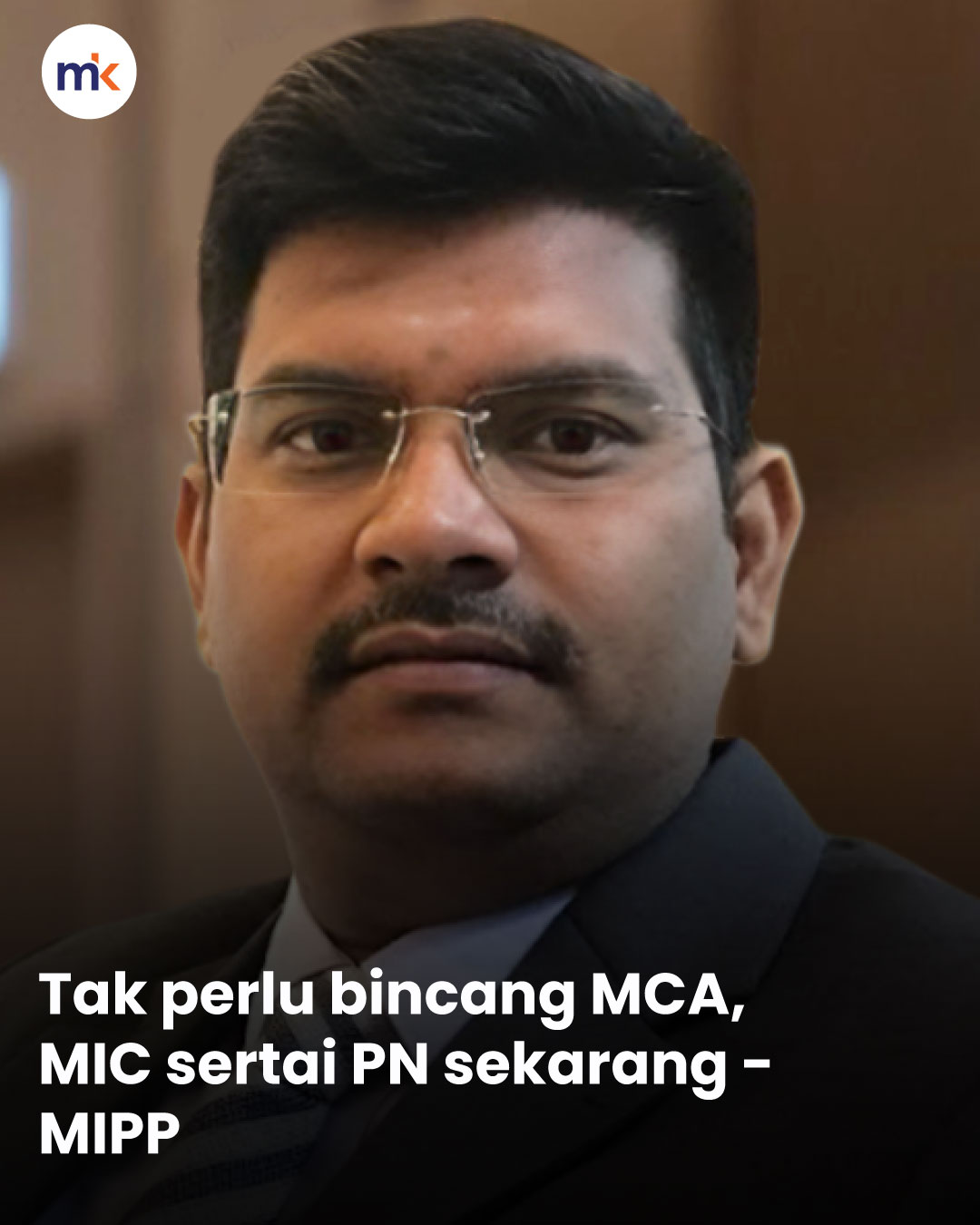 Tak perlu bincang MCA, MIC sertai PN sekarang - MIPP