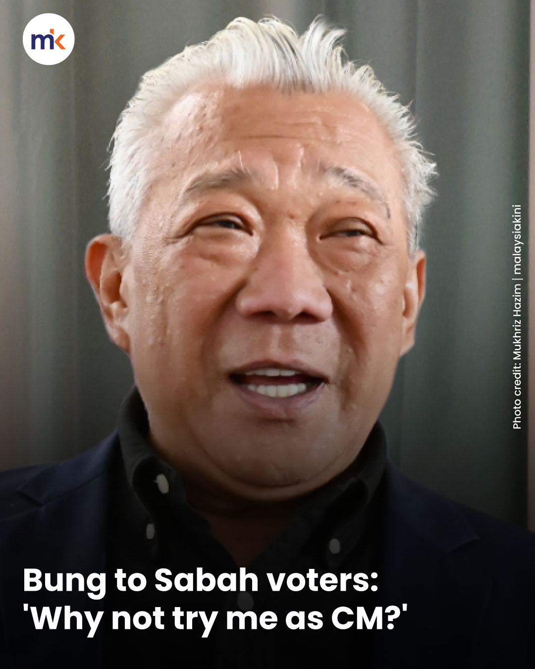 Bung to Sabah voters: 'Why not try me as CM?'