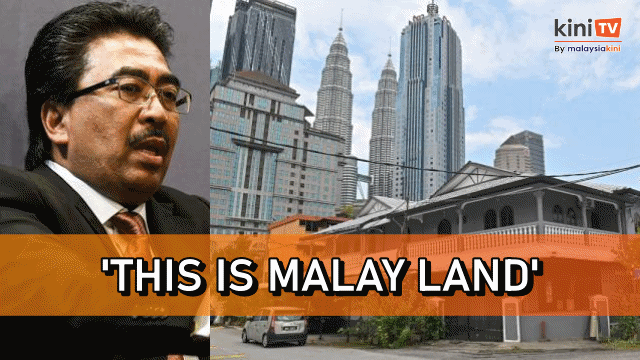 Kg Sg Baru redevelopment must be for Malays only - Johari