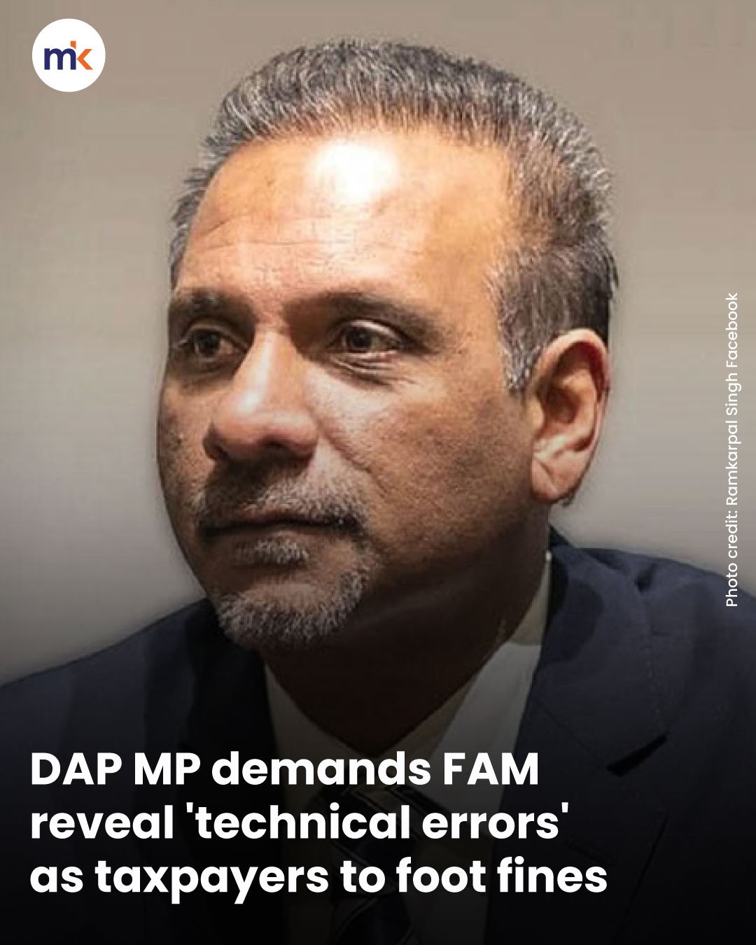 DAP MP demands FAM reveal 'technical errors' as taxpayers to foot fines
