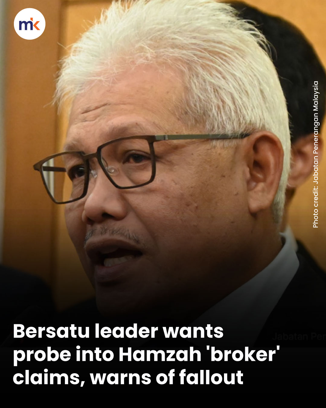 Bersatu leader wants probe into Hamzah 'broker' claims, warns of fallout