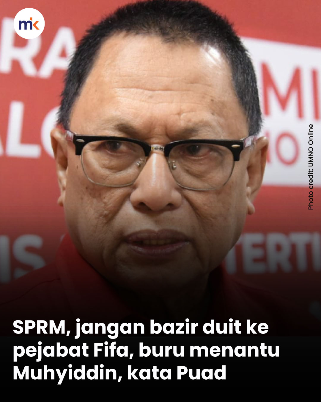 SPRM, jangan bazir duit ke pejabat Fifa, buru menantu Muhyiddin, kata Puad