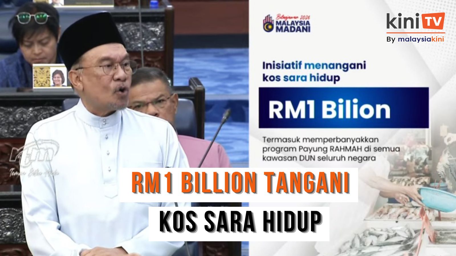 RM1 bilion bagi tangani kos sara hidup, RM600j untuk memperbanyak program Payung RAHMAH