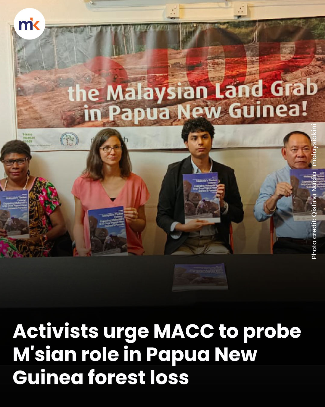 Activists urge MACC to probe M'sian role in Papua New Guinea forest loss