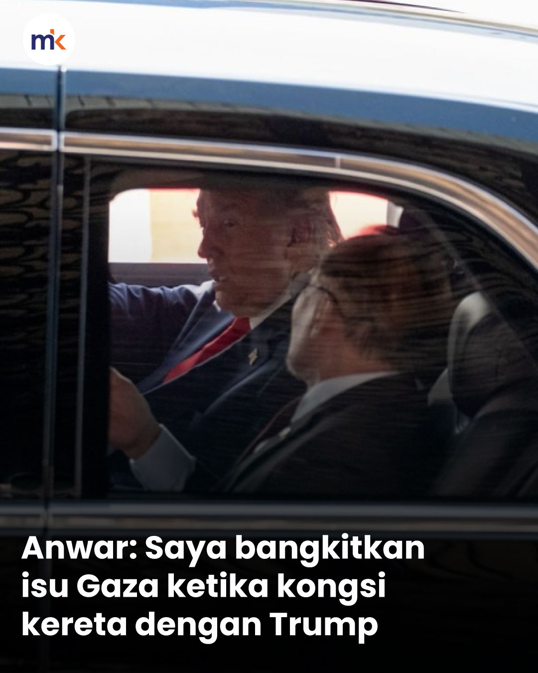 Anwar: Saya bangkitkan isu Gaza ketika kongsi kereta dengan Trump