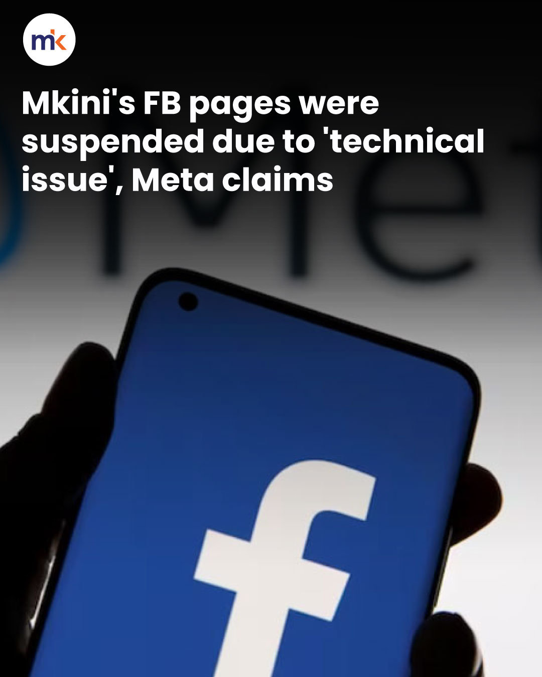 Mkini's FB pages were suspended due to 'technical issue', Meta claims