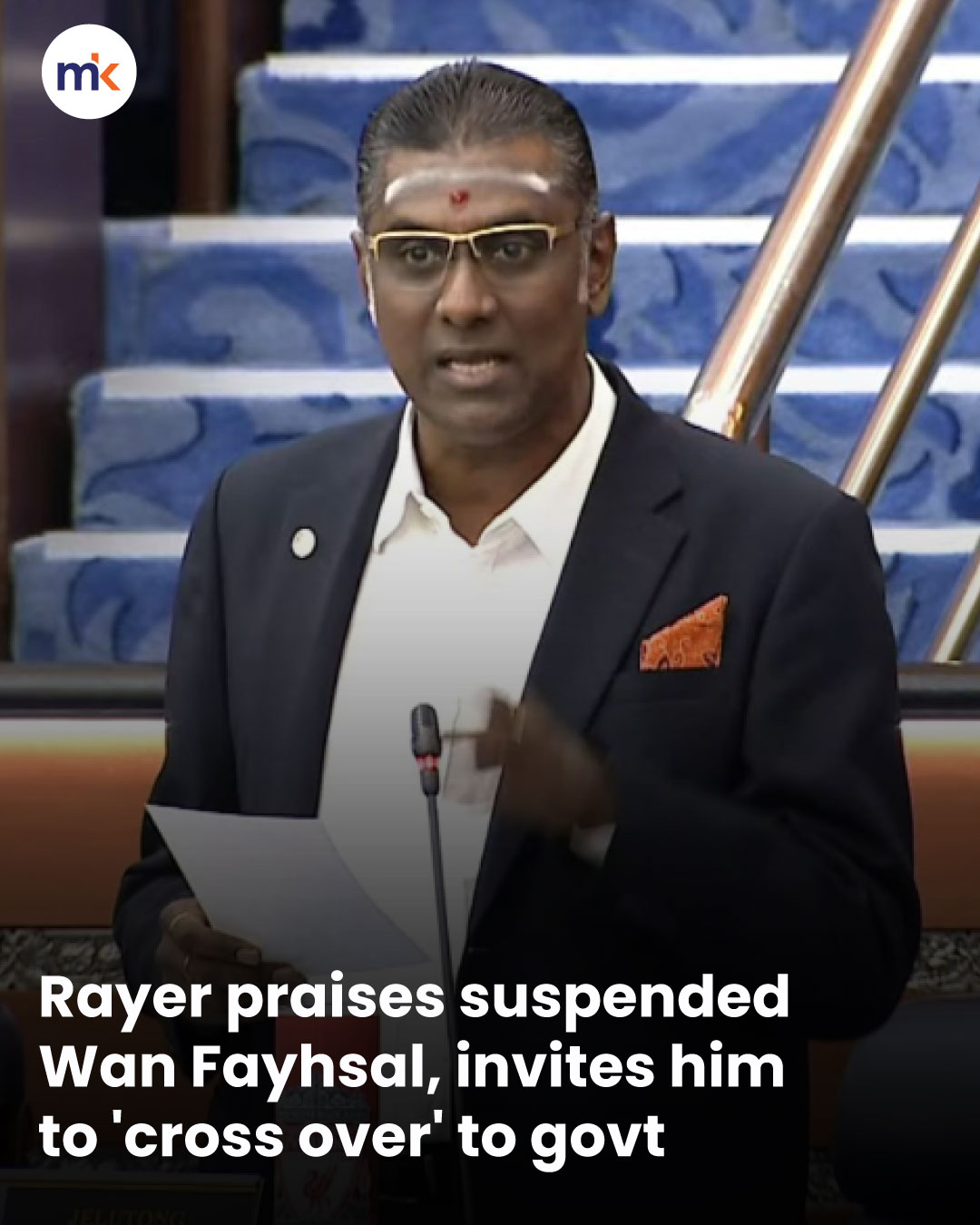 Rayer praises suspended Wan Fayhsal, invites him to 'cross over' to govt