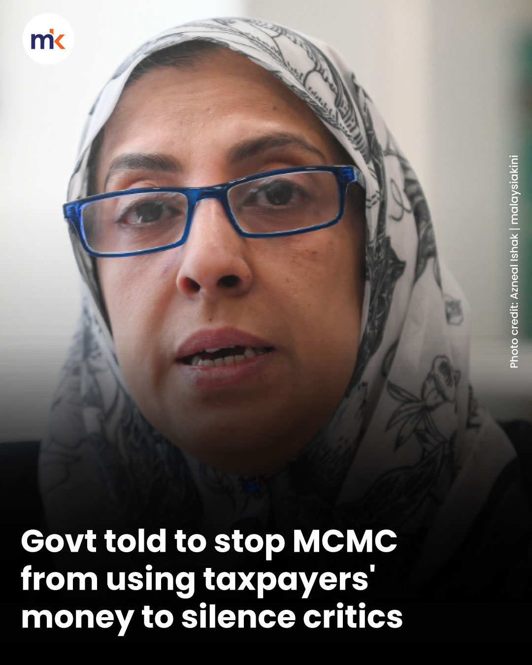 Govt told to stop MCMC from using taxpayers' money to silence critics