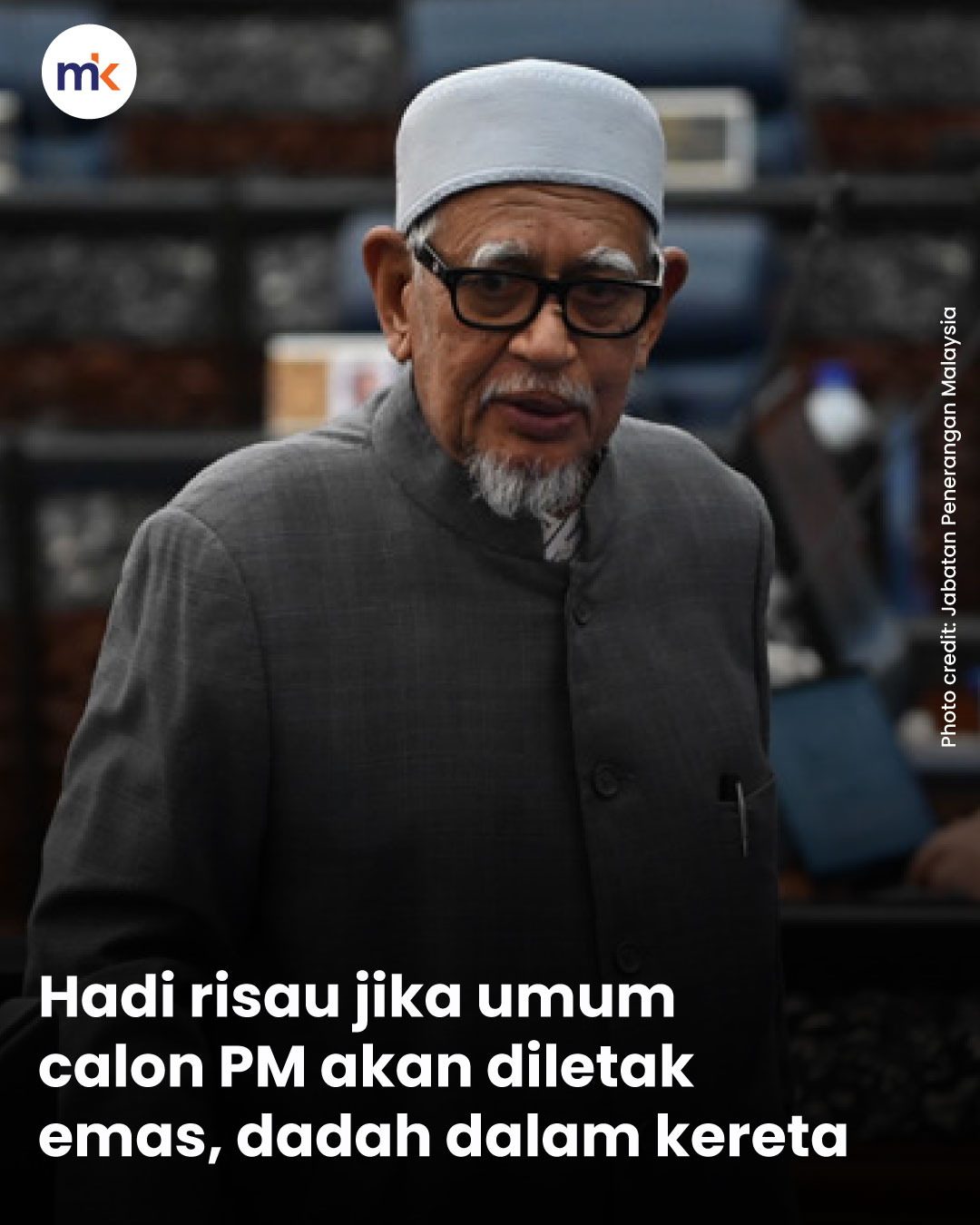 Hadi risau jika umum calon PM akan diletak emas, dadah dalam kereta