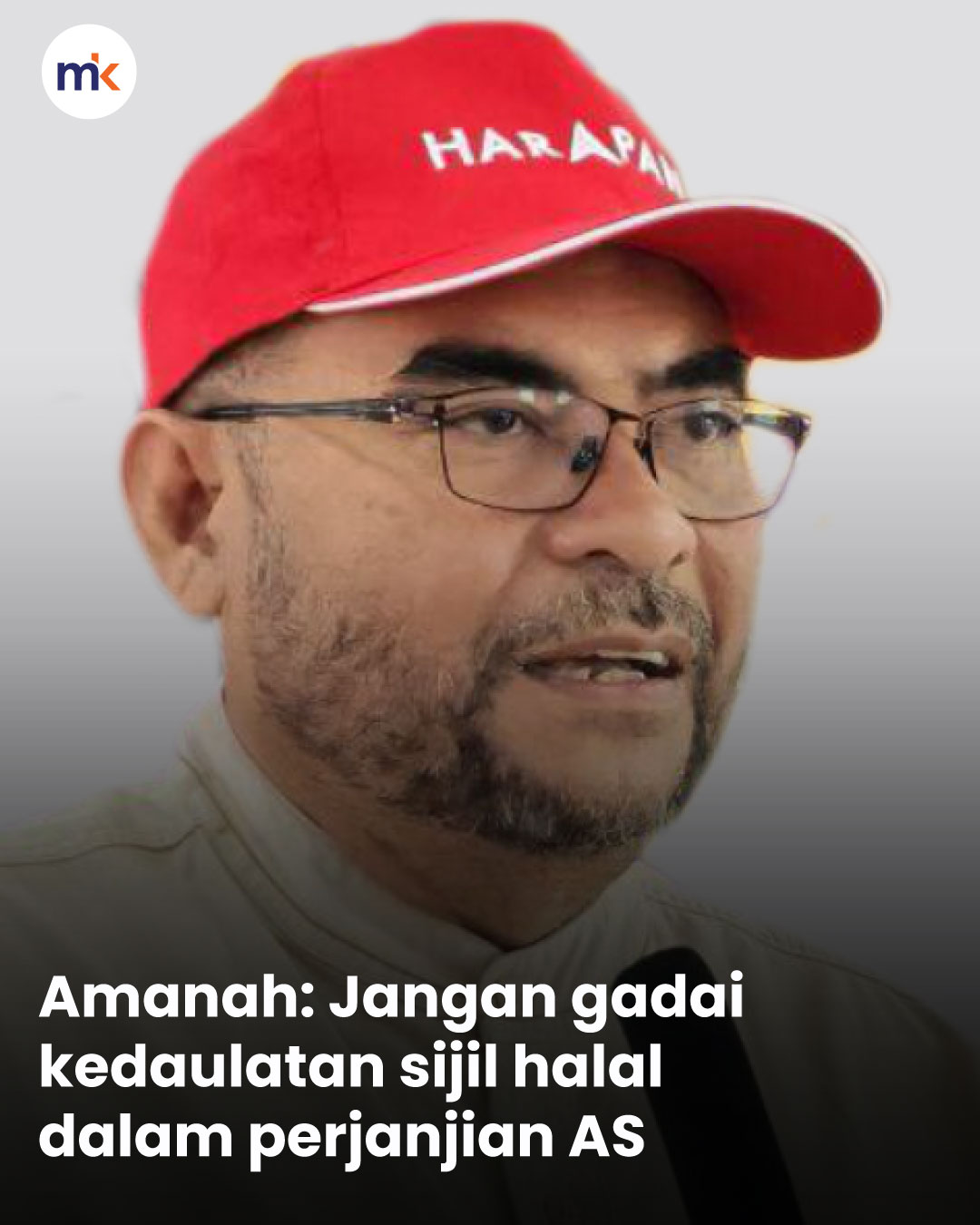 Amanah: Jangan gadai kedaulatan sijil halal dalam perjanjian AS