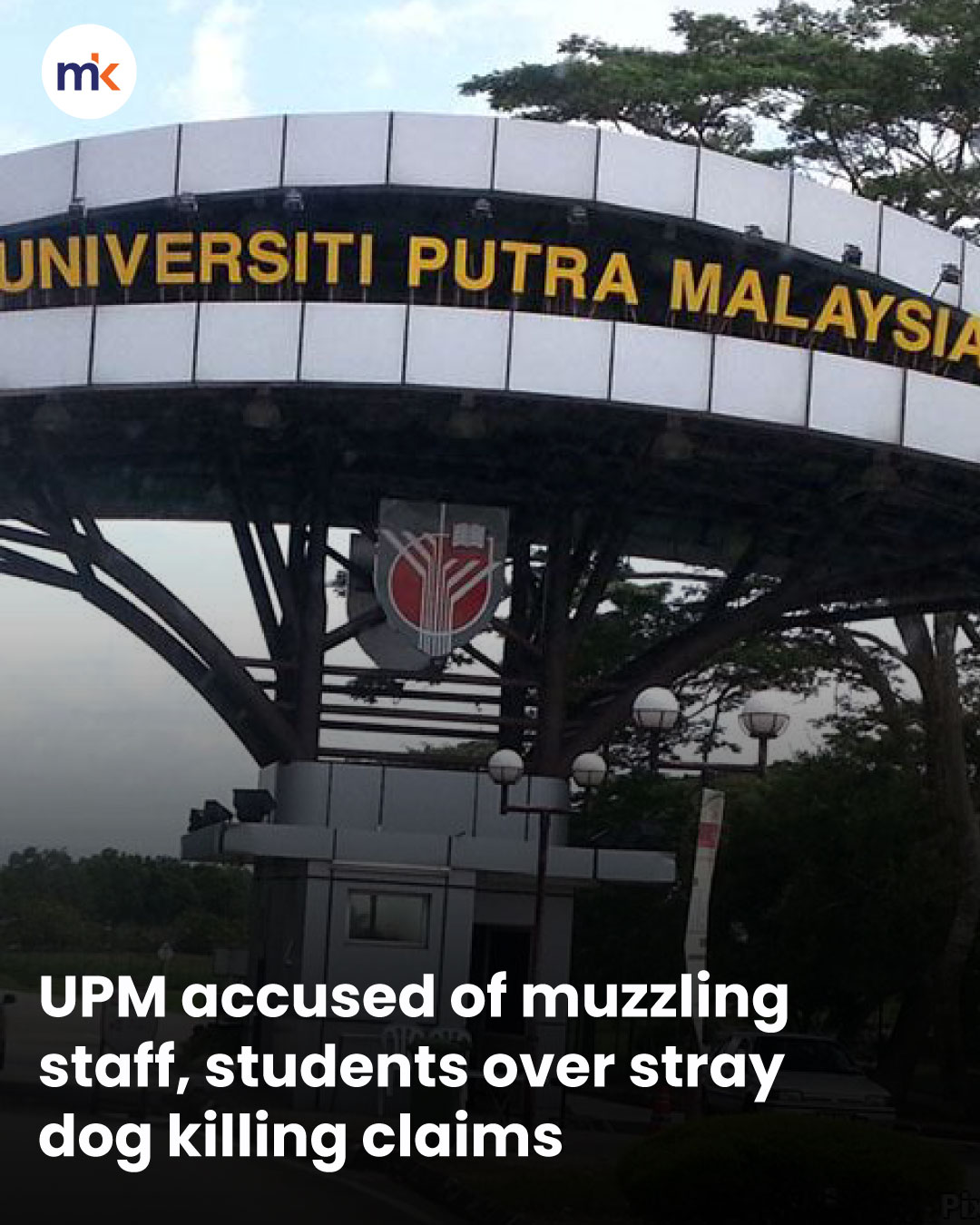 UPM accused of muzzling staff, students over stray dog killing claims