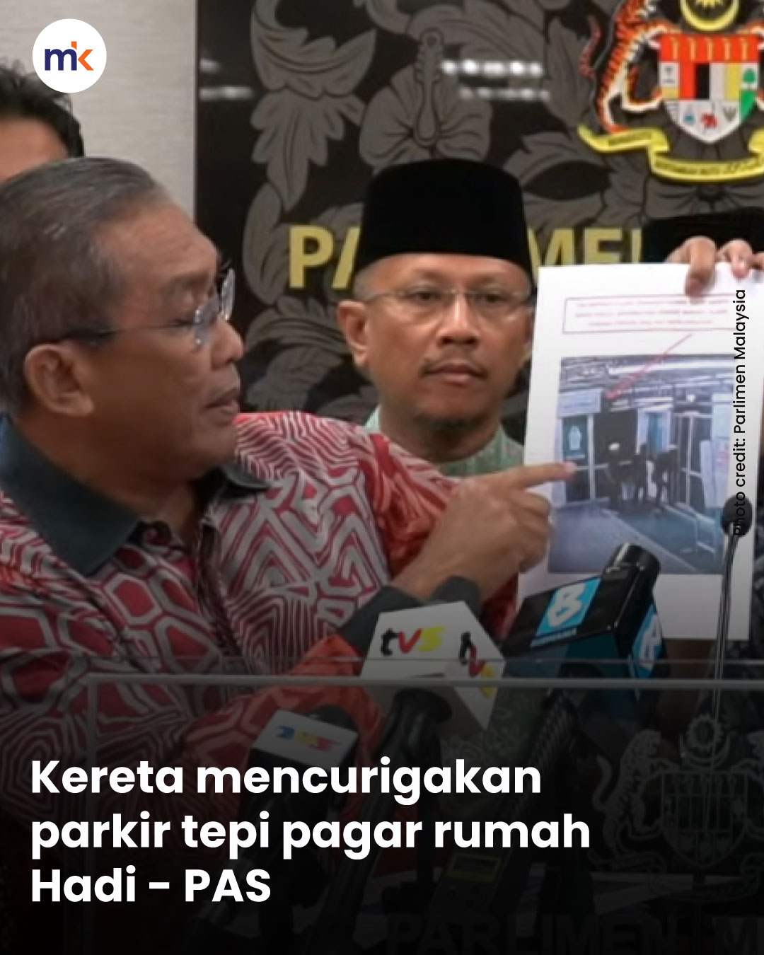 Kereta mencurigakan parkir tepi pagar rumah Hadi - PAS