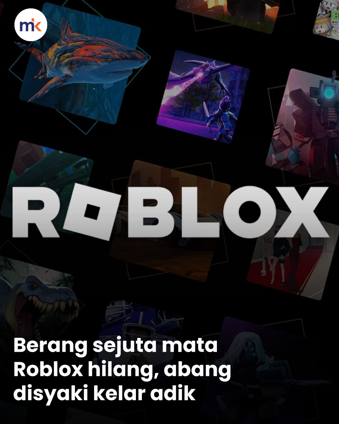 Berang sejuta mata Roblox hilang, abang disyaki kelar adik