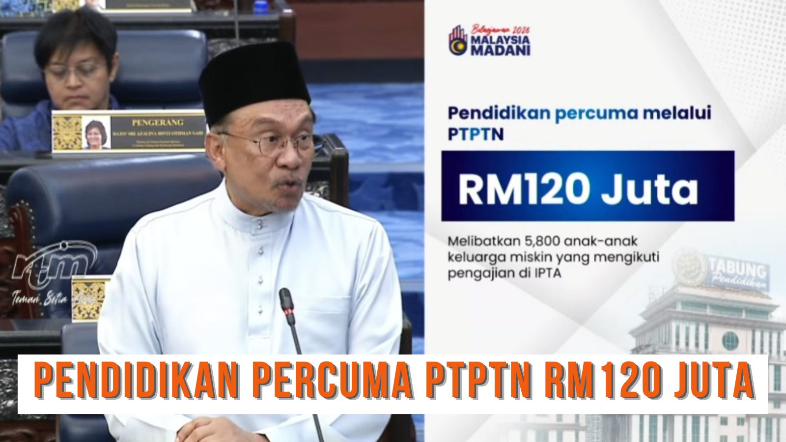 Pendidikan Percuma PTPTN untuk 5,800 anak anak keluarga miskin di IPTA
