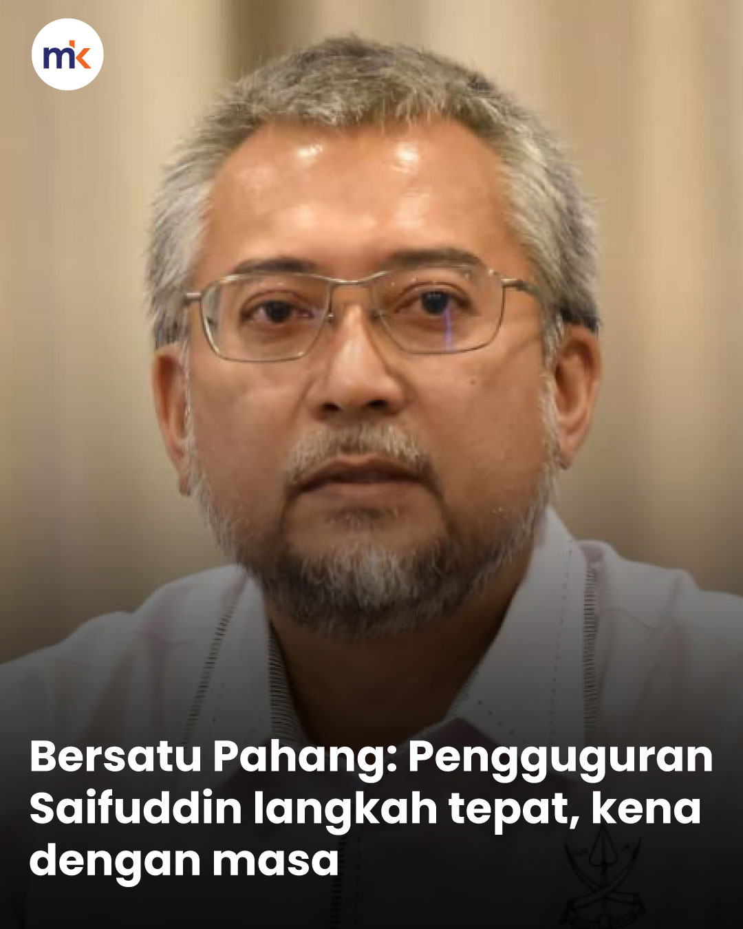 Bersatu Pahang: Pengguguran Saifuddin langkah tepat, kena dengan masa