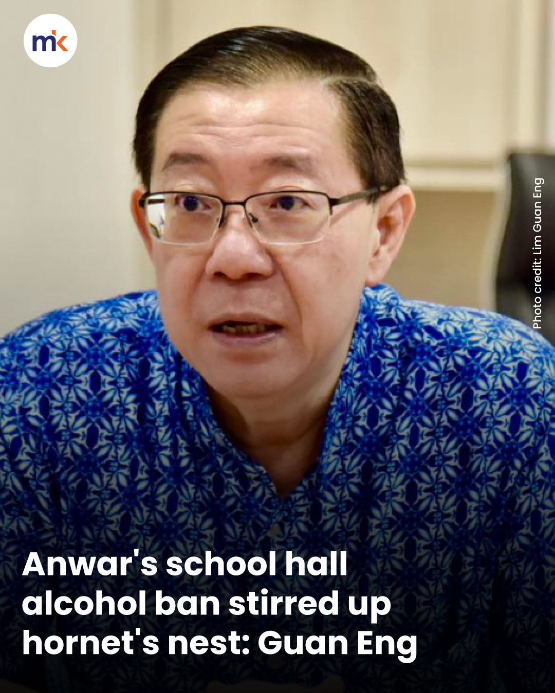 Anwar's school hall alcohol ban stirred up hornet's nest: Guan Eng