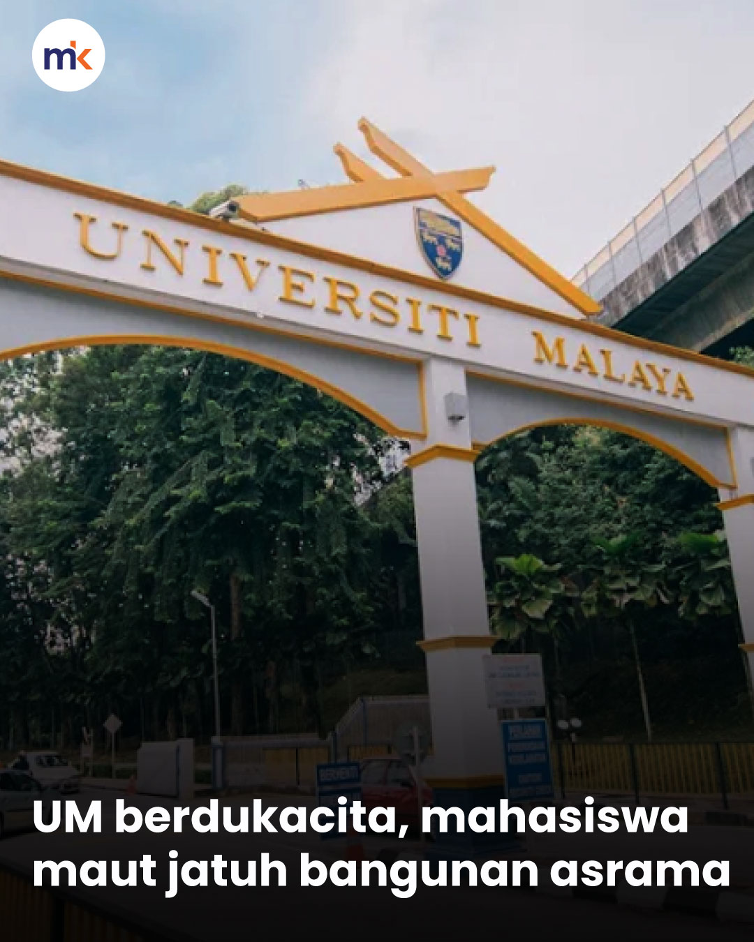 UM berdukacita, mahasiswa maut jatuh bangunan asrama