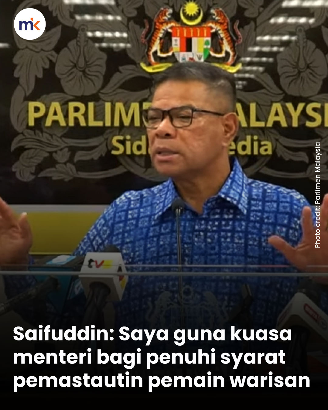 Saifuddin: Saya guna kuasa menteri bagi penuhi syarat pemastautin pemain warisan